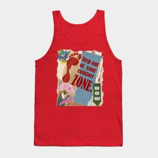 Step out of your comfort zone - Motivational Quotes Tank Top